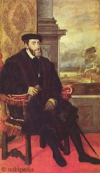 Kaiser Karl V. 1500 bis 1558  -  fr eine grere Bilddarstellung bitte auf das Bild klicken